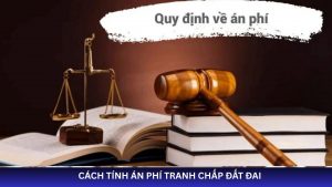 cách tính án phí tranh chấp đất đai