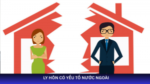 ly hôn có yếu tố nước ngoài