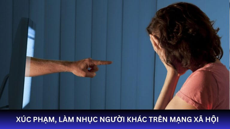 Xúc phạm, làm nhục người khác trên mạng xã hội